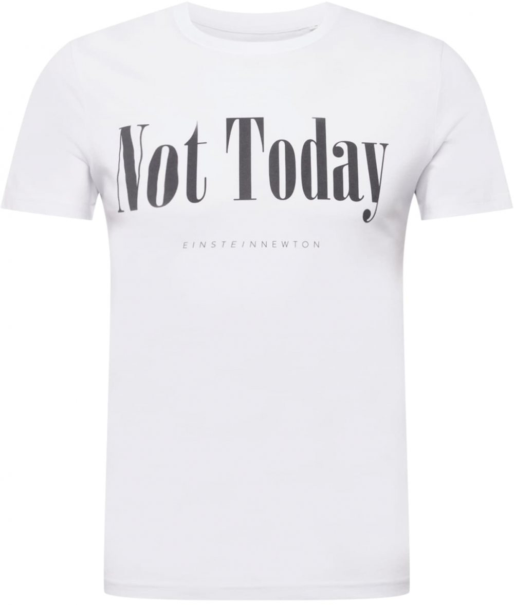 EINSTEIN & NEWTON Tričko 'Not Today'  čierna / biela