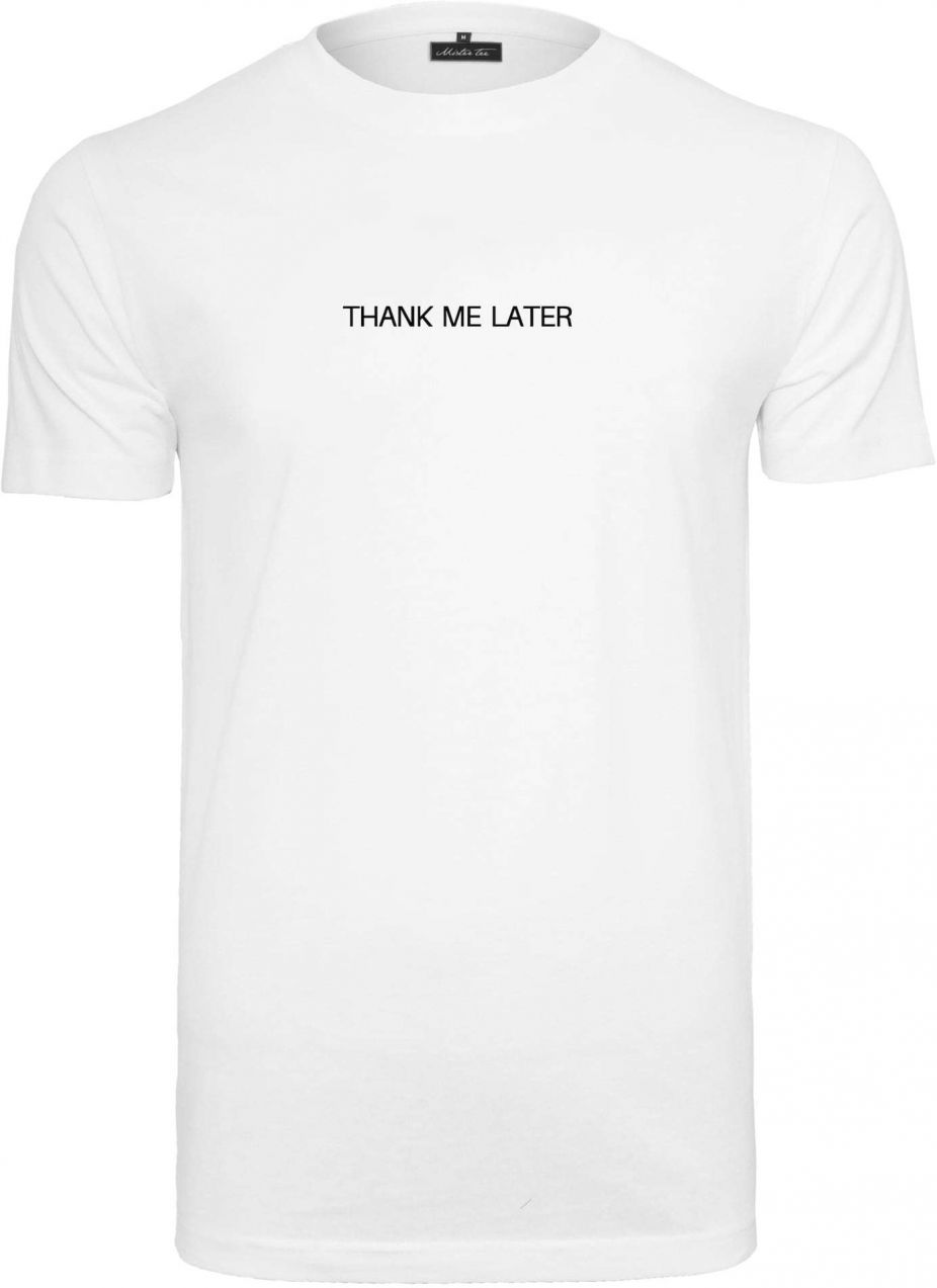 Mister Tee Tričko 'Thank Me Later'  čierna / biela
