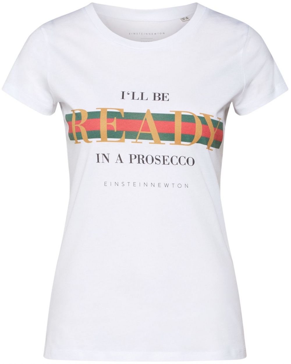 EINSTEIN & NEWTON Tričko 'I'll be ready in a Prosecco'  biela