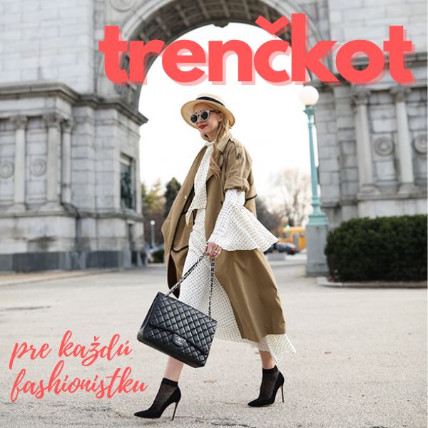 Trenčkot pre každú fashionistku