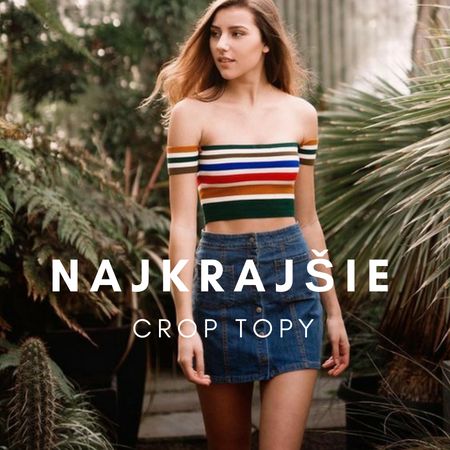 Najkrajšie crop topy