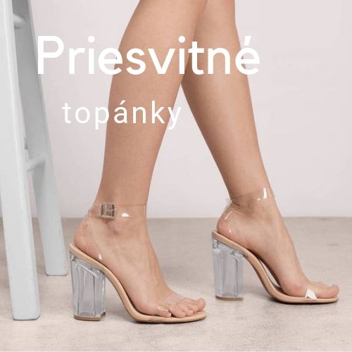Priesvitné topánky