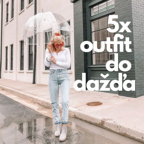 5x outfit do dažďa