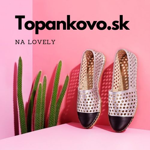 Topánkovo na Lovely