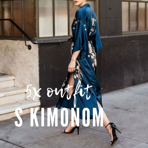 5x outfit s kimonom