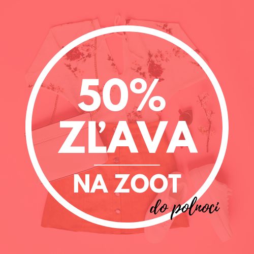 Zľava 50% na ZOOT