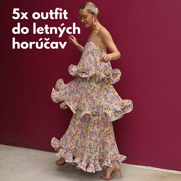 5x outfit do letných horúčav