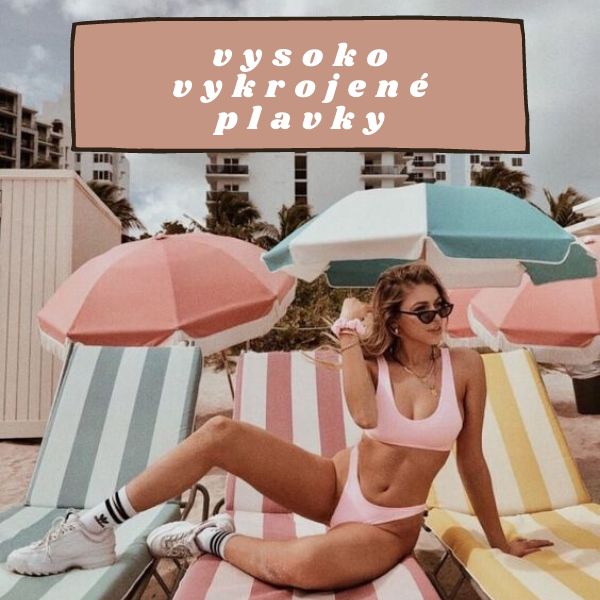 Vysoko vykrojené plavky